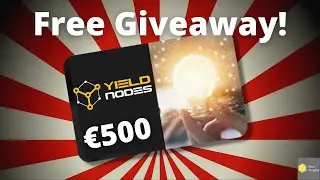 €500 Yield Nodes Giveaway! 10,000 Subscriber Special!
