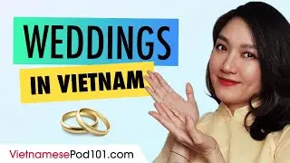 Wedding Culture in Vietnam (+ Wedding Wishes in Vietnamese)