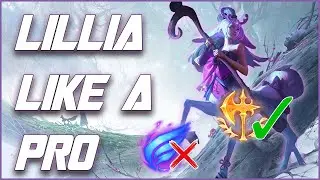 How To Play Lillia Like A Pro | Best Builds, Runes, Combos, Tips and Tricks That Pros Are Using