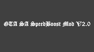 GTA San Andreas Speed Boost Mod V2.0