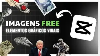 ELEMENTOS GRÁFICOS VIRAIS PARA CAPCUT | Free Download IMAGENS E VÍDEOS
