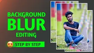 Background Blur Photo Editing | Background Blur In Photoshop | Background Blur App | Ps Touch