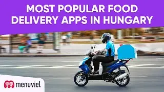 The Most Popular Food Delivery Apps in Hungary