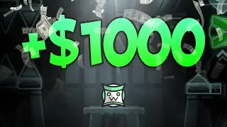 how to make $1000 playing geometry dash