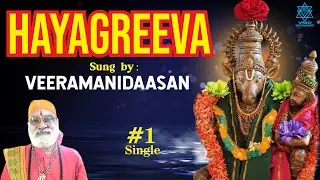Hayagreeva - Song (Single) #veeramanidaasan #veeramanidasan