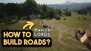 How to build Roads Big & Small In Manor Lords | Manor Lords Beginner Guide Tips and Tricks