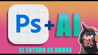 PHOTOSHOP CON INTELIGENCIA ARTIFICIAL