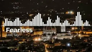 Lost Sky - Fearless ( no copyright songs)