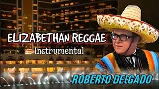 Roberto Delgado - Elizabethan Reggae (Instrumental)