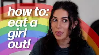 How to: EAT A GIRL OUT!