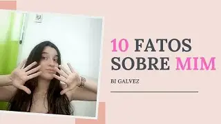 TAG 10 FATOS SOBRE MIM