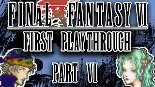 Return To Narshe! Reunions And ESPERS - Final Fantasy VI First Playthrough - Part 6
