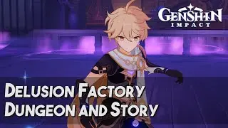 Genshin Impact | Dungeon: Delusion Factory