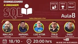 Evangelizando o SQL - Aula 8