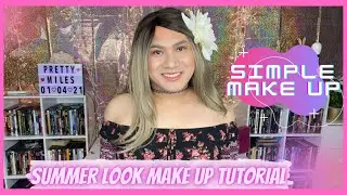 Summer Look Make-up Tutorial | How to do make up | Beginners guide | Peter Miles Channel