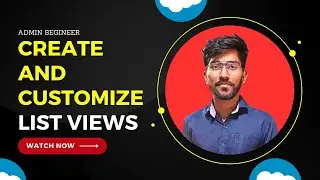 Create and Customize List Views - Admin Beginner | trailhead Salesforce  | Tech lok salesforce