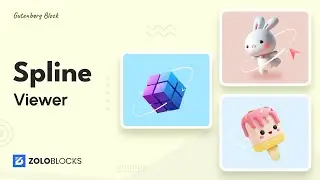 How to Use the Spline Viewer Block in ZoloBlocks | Embed 3D Models in WordPress Easily