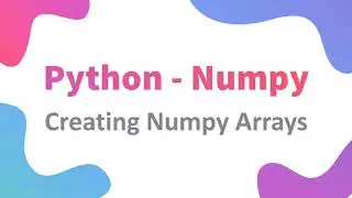 NumPy Class 11 / 12 IP | Creating 1D and 2D Array | CBSE Informatic Practices | Python