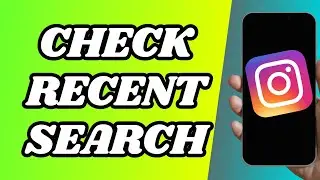How To Check Recent Search In Instagram
