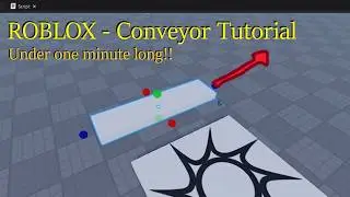 How to make a Conveyor in Roblox Studio in Under One Minute
