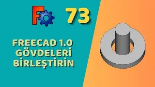 FreeCAD - Gövdeleri Birleştirin