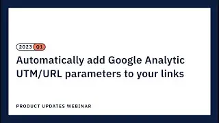 Add Google Analytics UTM link tracking for all emails and automations