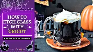 HOW TO ETCH GLASS WITH CRICUT TUTORIAL | HALLOWEEN CRICUT TUTORIAL | CRICUT FOR BEGINNERS