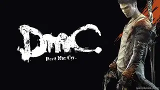 DmC: Devil May Cry женское прохождение#1