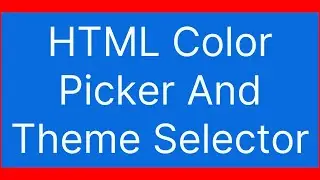 HTML Color Picker And Theme Selector With Demo Webpage