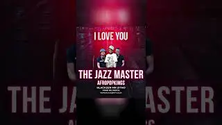 I Love You 2024 Afropop The Jazz Masters