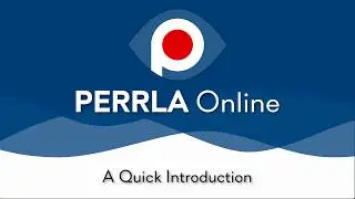 Quick Intro to PERRLA Online