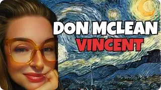About Vincent VanGogh??   DON McLEAN sings VINCENT | REACTION: