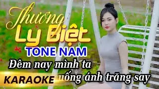 Karaoke Thương Ly Biệt Tone Nam - Beat Chuẩn