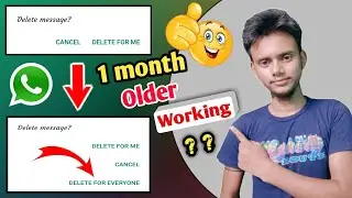 WhatsApp Old Message Delete For Everyone Is Working On 2022