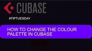How to change the colour palette in cubase (