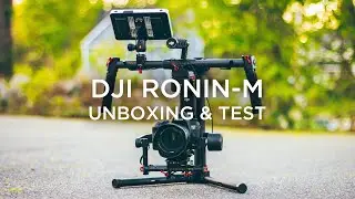 DJI Ronin-M Unboxing & Test Footage