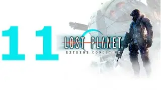 Lost Planet: Extreme Conditions Walkthrough - Part 11 (No Commentary)