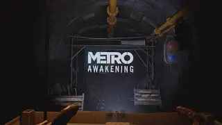 Metro Awakening VR на Quest3 прохождение часть 1