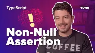 A deep dive to the Non Null Assertion operator of TypeScript