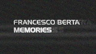 Francesco Berta - Memories [Official Video]