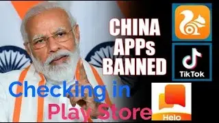 India Government Bans 59 Apps In India  - Tiktok  Game Over - Checking All Banned App in Play Store