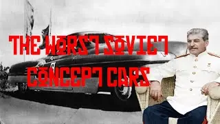 The Worst Soviet Concept Cars
