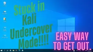 Easy way to get out of KALI UNDERCOVER MODE.