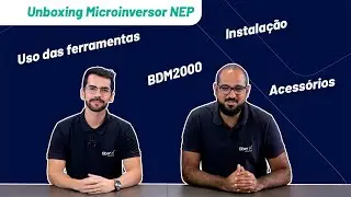 Microinversor NEP BDM2000 | Unboxing e Apresentação | FiberX Renováveis
