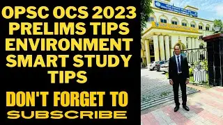 OPSC OCS 2023PRELIMS TIPS ENVIRONMENTSMART STUDYTIPS I OPSC PRELIM ENVIRONMENT I OAS ENVIRONMENT
