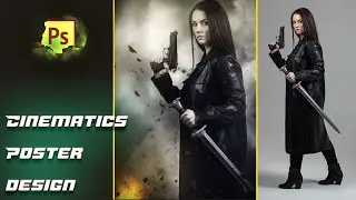 Cinematics Poster design in photoshop | Photo manipulation tutorial | how to edit artwork photoshop