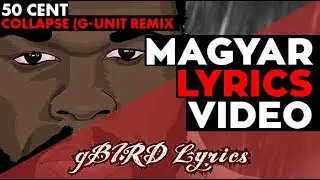 50 Cent - Collapse (Freestyle Bonus Track) magyarul (dalszöveg fordítás) gBIRD Lyrics