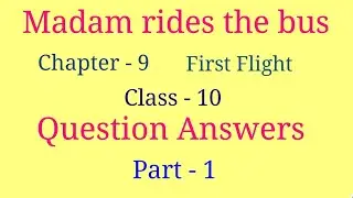 madam rides the bus question answer | First flight chapter 9