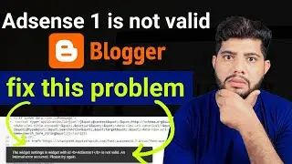 how to fix the widget settings in widget with id adsense 1/b is not valid