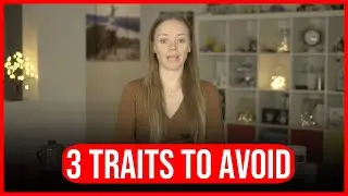How to be a High Value Woman: 3 Traits to Avoid!